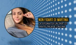 Non fidatevi di Martina! Scopri come un utente ha sfidato una truffatrice online