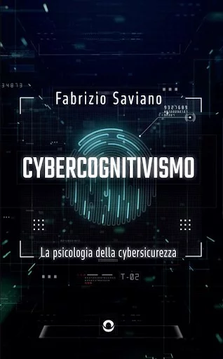 cybercognitivismo psicologia sicurezza fabrizio saviano